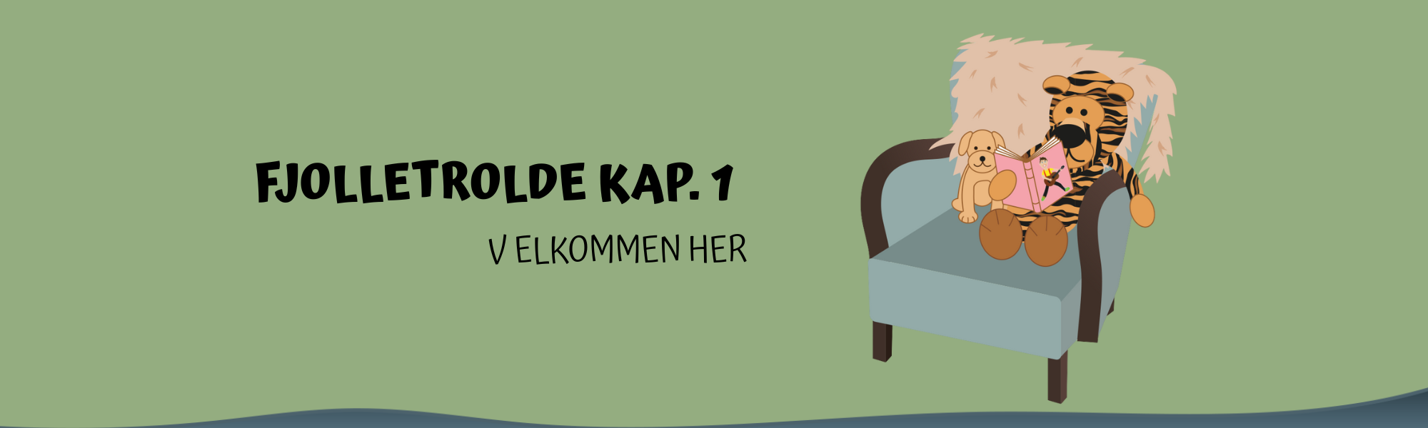 Fjolletrolde – kap.1 – velkommen her